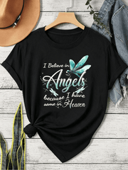 I Believe In Angels Because I Have Some In Heaven Dragonfly Print T-Shirt, Sweet Remembrance Casual Crewneck Shirt For Sympathy Daily Wear