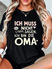 ICH MUSS NICHT Nein SAGEN ICH BIN DIE OMA Letter Print Tshirt Short Sleeve Crew Neck Casual Top