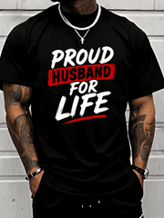Men's "Proud Husband For Life" Graphic T-Shirt, Funny Husband Quote Tee, Casual Short Sleeve Crew Neck Shirt, Black