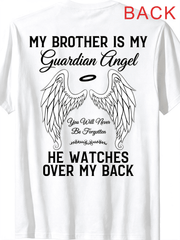 My Brother Is My Guardian Angel Memorial Angel Wings Graphic T-Shirt, Remembrance Tribute Back Print Casual Tee