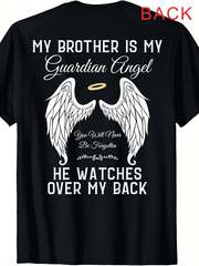 My Brother Is My Guardian Angel Memorial Angel Wings Graphic T-Shirt, Remembrance Tribute Back Print Casual Tee