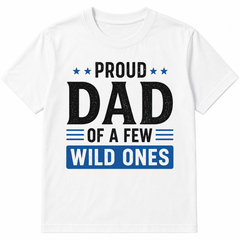 Proud Dad of a Few Wild Ones Graphic Tee for Men, Funny Dad Shirt, Father's Day Gift, Dad Life T-Shirt, Gift for Husband, Father Appreciation Present, Vintage Casual Crew Neck Top