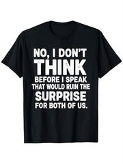 Sarcastic Humor Graphic T-Shirt for Men, Funny Saying No I Don't Think Before I Speak Casual Summer Short Sleeve Top