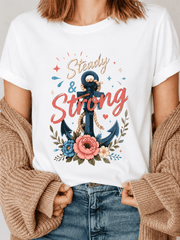 Steady & Strong Floral Anchor Graphic T-Shirt Women Nautical Wildflower Peony Inspirational Positive Ocean Beach Short Sleeve Casual Tee