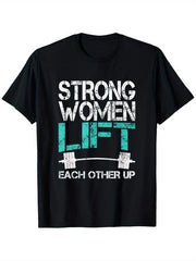 Strong Women Lift Each Other Up Empowerment Graphic Tee for Women, Fitness Weightlifting Short Sleeve T-Shirt, Casual Crew Neck Top for Gym Daily Wear