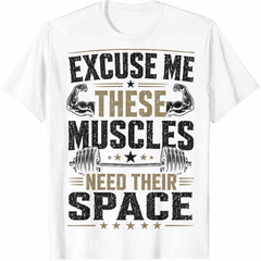 These Muscles Need Their Space,Unisex Workout Graphic T-Shirt, Funny Muscle Fitness Tee, Bodybuilding Gym Shirt