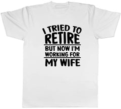 Men's Funny "Retired But Still Working" Graphic T-Shirt Men's Retirement Husband Humor Casual Statement Tee