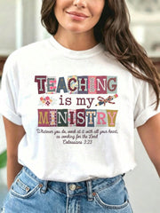 Women's Christian Teacher Graphic T-Shirt, Teaching Is My Ministry Colossians 3:23 Floral Patchwork Letter Print, Inspirational Faith Crew Neck Short Sleeve Cotton Tee