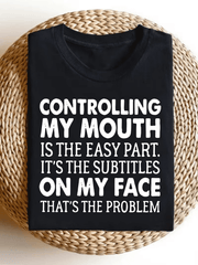 Women’s Controlling My Mouth Is The Easy Part Funny Sarcastic Graphic Short Sleeve T-Shirt, Humor Quote Crew Neck Casual Novelty Top
