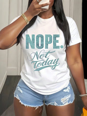 Women's Funny Graphic Tee, Nope Not Today Letter Print T-Shirt, Casual Crew Neck Short Sleeve Summer Top, Soft Breathable Everyday Shirt, Novelty Humor Gift for Mom, Sister, Friends