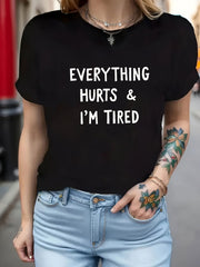 Women's Funny Saying T Shirt Everything Hurts I'm Tired Graphic Print Tee Casual Short Sleeve Crew Neck Cotton Shirt Summer Top
