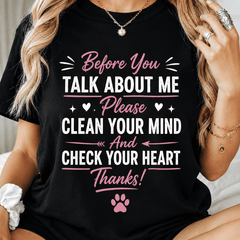 Women's Inspirational Graphic T-Shirt, Funny Positive Message Tee, "Before You Talk About Me, Clean Your Mind & Check Your Heart" Casual Crew Neck Short Sleeve Shirt