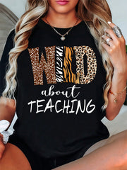 Women's Wild About Teaching Graphic T-Shirt, Leopard Print Teacher Crew Neck Short Sleeve Casual Tee, Back to School Teacher Appreciation Gift