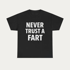 Never Trust A Fart Funny Graphic T Shirt Men Women Humor Slogan Short Sleeve Tee Casual Funny Meme Joke Top