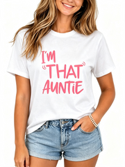 Women's Summer 100% Cotton Oversized "I'M THAT AUNTIE" Letter Print Short Sleeve T-Shirt