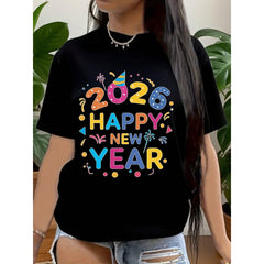 2026 Happy New Year T-Shirt For Women - Colorful Party Celebration Graphic Tee, Festive Holiday Shirt For New Year's Eve 2026,220g