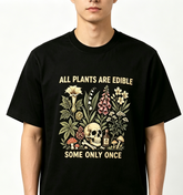Unisex All Plants Are Edible Some Only Once Graphic T‑Shirt, Funny Gardening Dark Botanical Skull Mushroom Print Crew Neck Short‑Sleeve Tee for Men Women