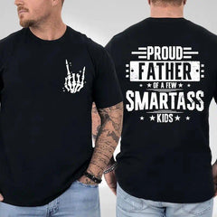 Proud Father Of A Few Smartass 2 Sided T-shirt, Trendy Father's Day Gifts Ideas Shirt, Best Dad Ever, Funny Dad Shirt, Gift From Daughter To Dad, Husband Shirt, Gift For Him