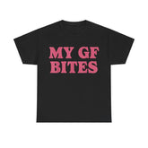My GF Bites Tshirt - Funny Relationship Graphic Tee
