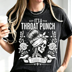 It's A Throat Punch Kinda Day Messy Bun Skeleton Rose Funny Graphic T-Shirt
