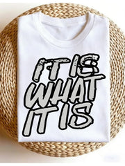 Casual Streetwear Style Women'S T-Shirt It Is What It Is Text Graphic Summer And Spring Wear Gift for Him Friends Or Family 0 Women'S Round Neck Top, Casual And Versatile