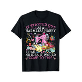It Started As a Harmless Hobby, I Had No Idea It Would Come to This Funny Quilting T-Shirt - Sewing Addiction Humor Graphic Tee, Unisex Crafter Gift