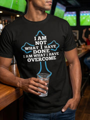 I Am Not What I Have Done I Am What I Have Overcome Christian Recovery Graphic Tee for Men Women, Inspirational Sobriety Short Sleeve T-Shirt, Casual Crew Neck Top for Recovery Gift