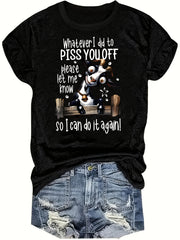 Whatever I Did To Piss You Off Goat T-Shirt Funny Sarcastic Tee