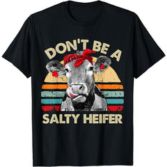 Don't Be A Salty Heifer vintage farm T-Shirt