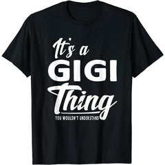 It's A Gigi Thing Grandma Gifts T-shirt