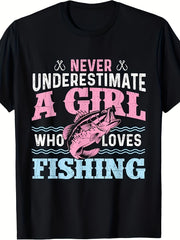 Never Underestimate A Girl Who Loves Fishing Bass Fish Graphic Short Sleeve T-Shirt, Unisex Crew Neck Cotton Tee, All Season Outdoor Fishing Top, Novelty Gift For Women Anglers