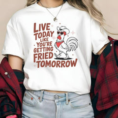 Funny Retro Live Today Chicken Shirts