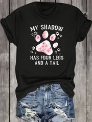 Funny My Shadow Has Four Legs and A Tail Pet Lover Graphic Tee, Women's Summer Casual Short Sleeve T-Shirt, Cute Dog Cat Paw Print Round Neck Top for Daily Wear