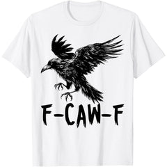 Retro F-Caw-F Black Bird Crow Funny T-Shirt