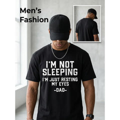 I'm Not Sleeping Just Resting Eyes Tee for Men Dad Quote Funny Father Gift Family Humor Retro Casual Top for Daddy Everyday Outfit Crew Neck Playful Vibe