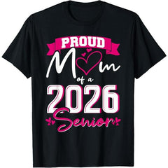 Proud Mom Class of 2026 Senior Funny T-Shirt