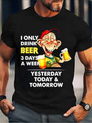 Funny Beer Lover Graphic T shirt For Men - "I Only Drink Beer for Three Days" Humorous Casual T shirt