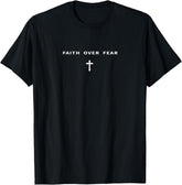 Men's "Faith Over Fear" Inspirational Graphic T-Shirt Men's Positive Mindset Motivational Casual Tee