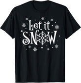 Let It Snow Christmas T-Shirt unisex T-Shirt