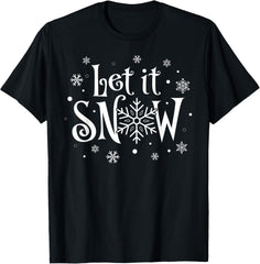 Let It Snow Christmas T-Shirt unisex T-Shirt