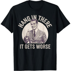 Funny Sarcastic Humor T-Shirt