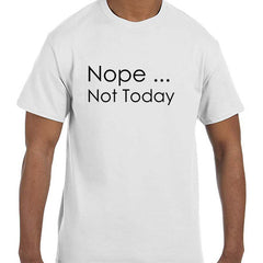Men's Sarcastic "Nope Not Today" Graphic T-Shirt Men's Lighthearted Mood Attitude Casual Tee