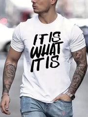 It Is What It Is Funny Quote Graphic T-Shirt Casual Unisex Tee