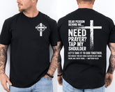 Dear Person Behind Me Need Prayer Tap My Shoulder Christian Two Sided Unisex Tee