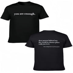 Dear Person Behind Me World Is A Better Place Funny Unisex T-Shirt 2 Sides