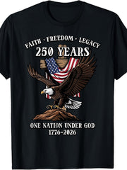 USA 250 Years Faith Freedom Legacy Eagle Patriotic Graphic T Shirt Tee