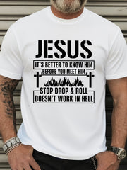 Jesus It's Better To Know Him Funny Christian Graphic T-Shirt