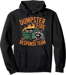 Dumpster Fire Response Team Funny Raccoon Meme Unisex Hooded Sweatshirt