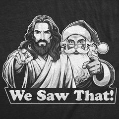 Mens Funny T Shirts We Saw That Christmas Santa Jesus Graphic tee