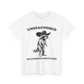 Undiagnosed But Everyone's Pretty Sure Funny Cowboy Raccoon T-Shirt